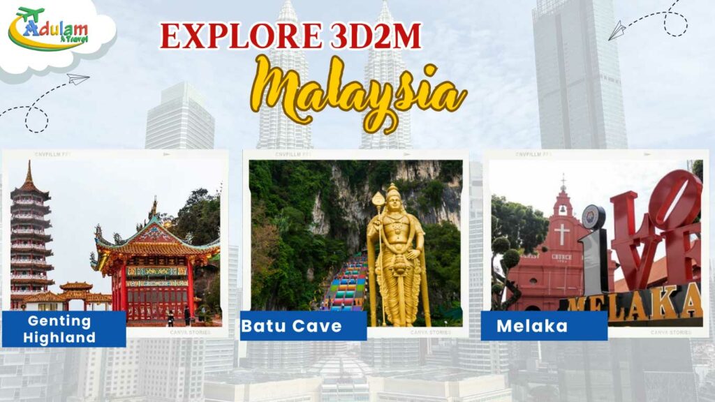 ADULAM-TRAVEL-MALAYSIA-3D2M