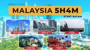 Paket Tour Malaysia 5 Hari 4 Malam Start Batam