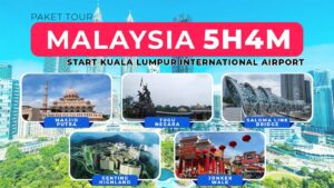 Paket Tour Malaysia 5 Hari 4 Malam Start KLIA