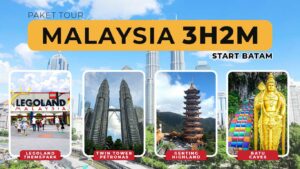 Paket Tour Malaysia 3 Hari 2 Malam Start Batam