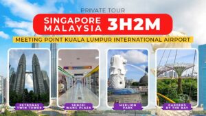 Paket Wisata Singapore Malaysia 3 Hari 2 Malam (Meeting Point KLIA)