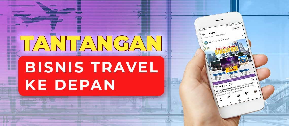 31072025-Desain-Blog-Tantangan-Bisnis-Travel-ke-Depan